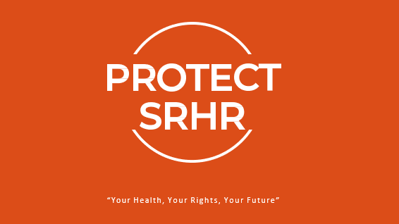 PROTECT (SRHR) Sexual Reproductive Health and Rights